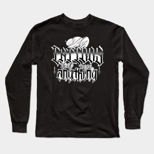 My Tattoos don’t mean anything Long Sleeve T-Shirt